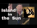 Download Lagu Island in the sun (Harry Belafonte) Saxophon Solo Backingtrack  Sheets