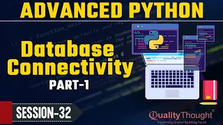 Database Connectivity in Python Part 1 - Advanced Python Tutorial for Beginners Session