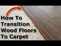 Carpet to Wood Floor Transition Laminate Floors