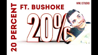20 Ft Bushoke Binti Kimanzi Twenty Percent  20 Ft Bushoke Binti Kimanzi Twenty Percent