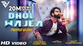 dhol wajea parmish verma desi crew latest punjabi songs 2021