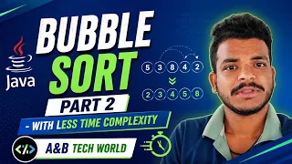 Bubble sort Optimized Bubble Sort DSA Java A B Tech World