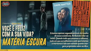 Matéria Escura e a Superposição Quântica | Resenha do livro e série