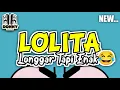 Download Lagu × LOLITA😂 - Longgar Tapi Enak 🌴 PARTY SENTAK VIRAL DONNY EXCOTIC 2024