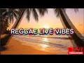 Lagu LIVE ISTRUMENT REGGAE VIBES – RELAX, SMILE \u0026 FEEL FREE