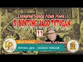 Dongéng Sunda. Si Buntung Jago Tutugan. ( Versi Naskah Asli/Kumplit ) Séri ka 11