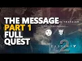 The Message Part 1 Destiny 2 Full Quest