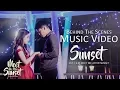 Download Lagu MEET ME AFTER SUNSET | Behind The Scene Video Clip Meet Me After Sunset