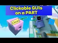 Place Roblox Clickable GUI Text Buttons and Image Buttons on a Part