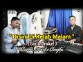 Download Lagu DISINI DI KELAB MALAM ( LOELA DRAKEL ) COVER ARISTO CENGKA