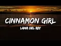 Download Lagu Lana Del Rey - Cinnamon Girl (Lyrics)