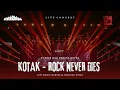 Download Lagu KOTAK - Rock Never Dies #KonserDuaDekadeKOTAK