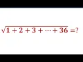 Find the value of square root of the sum 1 2 3 36