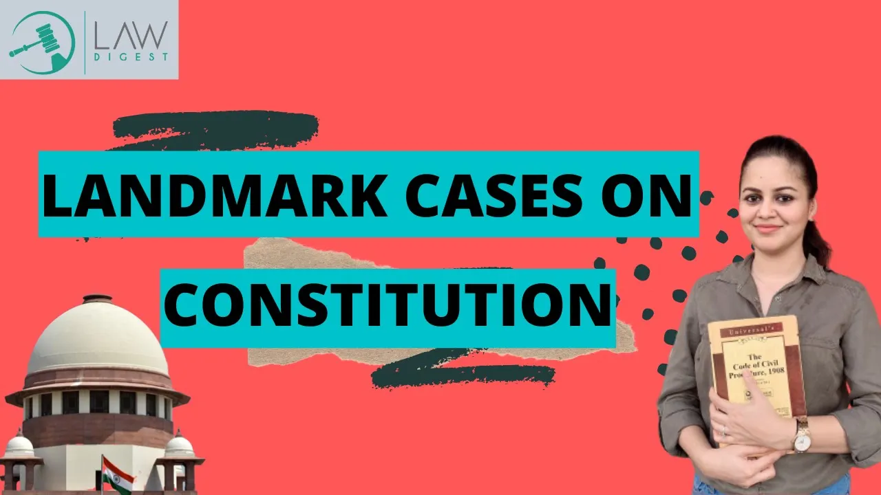 Landmark cases of Constitution | LLB | LLM | UGC NET | Judiciary