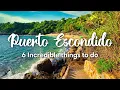 PUERTO ESCONDIDO MEXICO 6 Things You MUST DO in Puerto Escondido Oaxaca