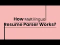 How Multilingual Resume Parser Works