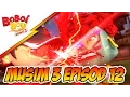 Download Lagu Episod 12: Ketibaan Ibu Adu Du | BoBoiBoy Musim 3