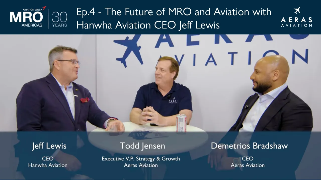 MRO Americas 2026: Episode 4 – The Future of MRO and Aviation with Hanwha Aviation CEO Jeff Lewis