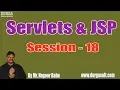 Servlets JSP Online Tutorials Session - 18 by Mr Nagoor Babu On 09-08-2019 4 30PM