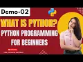 Python Demo 02 What is Python Python Programming For Beginners Python Tutorial for Beginners