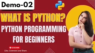 Python Demo 02 What is Python Python Programming For Beginners Python Tutorial for Beginners