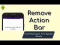 How To Remove Action Bar Android Studio Hide Toolbar Android Android Tutorial