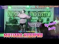 Download Lagu MUTIARA HIDUPKU By Amelia Santy ~ Acara Hiburan Pesta Syukuran Bp Rehan Talian Kereng