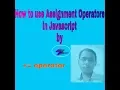 HOW TO USE OPERATOR IN JAVASCRIPT BY TECHNICAL SUBHASISH