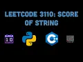 Leetcode 3110 Score of String Python C Solution