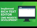 Implement Rich Text Editor in Your CMS Website Web Development Tutorial