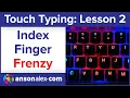 Touch Typing Index Finger Frenzy Lesson 2