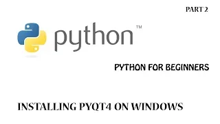 2 PyQT4 Instalation GUI development on windows