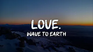 wave to earth love lyrics 