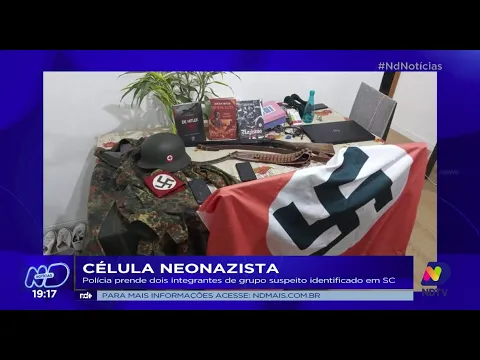 Célula neonazista: polícia prende dois integrantes de grupo suspeito identificado em SC