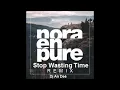 Nora EnPure - Stop Wasting Time  (Remix An Deé)