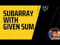 Subarray with given sum - Arrays