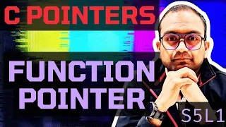 S5L1 What is a function pointer Understanding C - Pointers