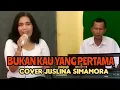 Download Lagu BUKAN KAU YANG PERTAMA || MERIAM BELINA || COVER JUSLINA SIMAMORA
