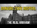 The DARK STORY of Danvers State Hospital - Inside the Asylum That Inspired Every Horror Movie
