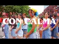 DANCE IN PUBLIC [ONE TAKE] Daddy Yankee, Snow - “Con Calma” | Chapkis Choreo