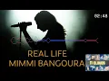 Real Life - Mimmi Bangoura -  RnB - Soul Music