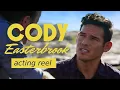 Cody Easterbrook Acting Reel