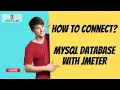 How to connect mysql database with jmeter
