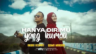 hanya dirimu yang kumau andra respati ft gisma wandira official mv 