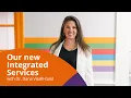 Introducing our new Integrated Services