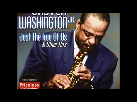 Download MP3 Grover Washington Jr Just The Two Of Us Super HQ Remastered Extended Version