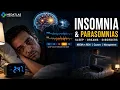 Insomnia Parasomnias Explained Sleep Physiology Causes Symptoms Treatment