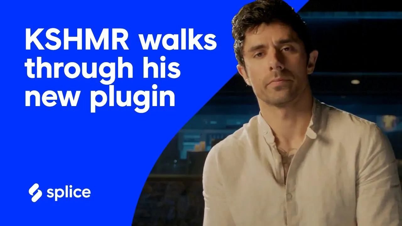 KSHMR walks through his new plugin