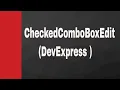 C How to Display data in DevExpress CheckedComboBoxEdit from the server