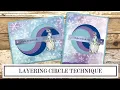 Layered Circle Technique for Card Makers
